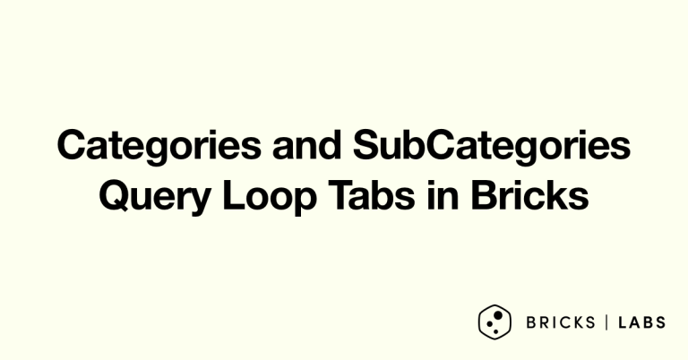 Categories and SubCategories Query Loop Tabs in Bricks