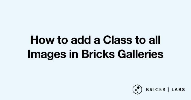 How to add a Class to all Images in Bricks Galleries