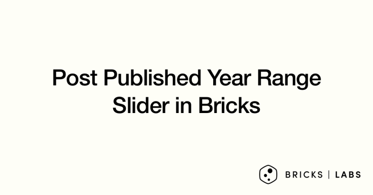 Post Published Year Range Slider in Bricks